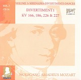 Wolfgang Amadeus Mozart - B [3] 14 Divertimenti KV 166, 186, Anh. 226, Anh. 227