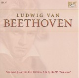 Ludwig van Beethoven - 37 String Quartet Op. 18.5; String Quartet Op. 18.6; String Quartet Op. 95 "Serioso"