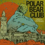 Polar Bear Club [Post-Hardcore] [Rochester And Syracuse, New York, USA] - Chasing Hamburg [LP] (2009) @320kbps