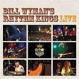 Bill Wyman's Rhythm Kings - Live