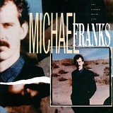 Michael Franks - The Camera Never Lies
