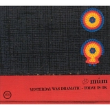 mÃºm - Yesterday Was Dramatic - Today Is OK