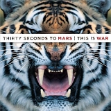 30 Seconds to Mars - This Is War