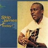 Skip James - Today!