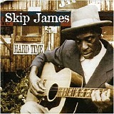 Skip James - Hard Time Best
