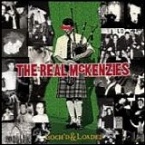 The Real McKenzies - Loch'd & Loaded