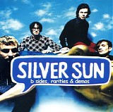 Silver Sun - B-sides, Rarities & Demos