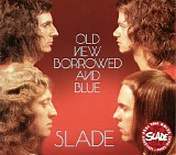 Slade - Old New Borrowed And Blue