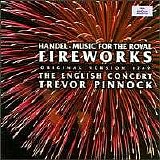The English Concert / Trevor Pinnock - Music for the Royal Fireworks, Hwv351 (Original Version Of 1749)