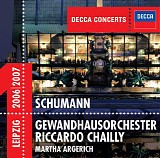 Gewandhausorchester Leipzig / Riccardo Chailly - Schumann: Piano Concerto & Symphony No. 4