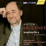 Radio-Sinfonieorchester Stuttgart des SWR / Roger Norrington - Bruckner: Symphony No. 4