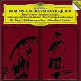 Cheryl Studer / Andreas Schmidt / Berliner Philharmoniker / Claudio Abbado - Ein Deutsches Requiem, Op. 45