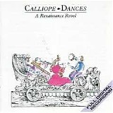 Calliope - Calliope Dances: A Renaissance Revel