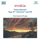 Vlach Quartet Prague - String Quartets Op 96, 'American' and Op 106