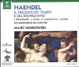 Les Musiciens du Louvre / Marc Minkowski - Il Trionfo del Tempo e del Disinganno, HWV 46a