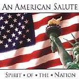 Various Artists - An American Salute: Spirit of the Nation