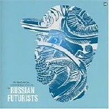 Russian Futurists - Me, Myself and Rye