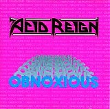 Acid Reign - Obnoxious