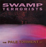 Swamp Terrorists - The Pale Torment EP