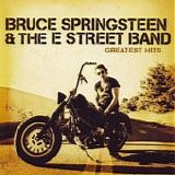 Bruce Springsteen & The E Street Band - Greatest Hits