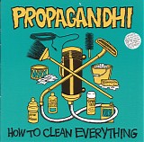 Propagandhi - How To Clean Everything