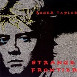 Roger Taylor - Strange Frontier