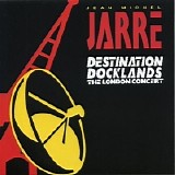 Jean Michel Jarre - Destination Docklands