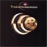 Mike Oldfield - Tres Lunas