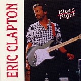 Eric Clapton - Blues Night (Royal Albert Hall 2-25-1991)