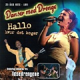 Danser Med Drenge - Hallo Hvor Det Koger