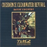 Creedence Clearwater Revival - Bayou Country
