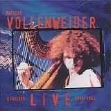 Andreas Vollenweider & Friends - Live 1982-1994