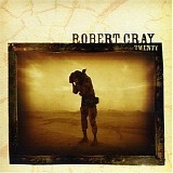 Robert Cray - Twenty