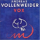 Andreas Vollenweider - Vox