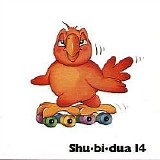 Shu-Bi-Dua - Shu-Bi-Dua 14