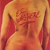 Eric Clapton - E.C. Was Here