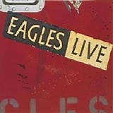Eagles - Eagles Live