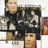 Lee Ritenour & Larry Carlton - Larry & Lee