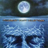 Eric Clapton - Pilgrim