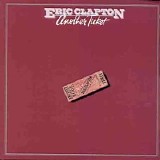 Eric Clapton - Another Ticket