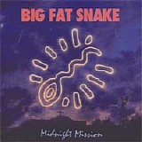 Big Fat Snake - Midnight Mission