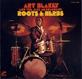 Art Blakey & The Jazz Messengers - Roots & Herbs