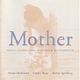Susan McKeown, Cathie Ryan & Robin Spielberg - Mother