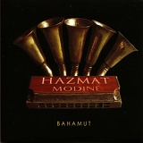 Hazmat Modine - Bahamut