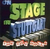 The Toy Dolls - On Stage In Stuttgart