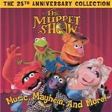 Various artists - The Muppet Show: Music, Mayhem And More! The 25th Anniversary Collection