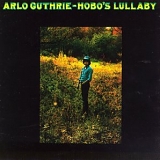 ARLO GUTHRIE - HOBO'S LULLABY