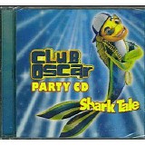 Various artists - Shark Tale: Club Oscar Party CD