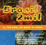 Various artists - Brasil 2Mil [The Soul Of Bass-O-Nova]