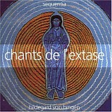 Sequentia - Chants de L'Extase